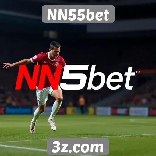 Guia de apostas esportivas na plataforma NN55bet